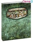 Bioshock 2, Limited Edition Guide (PC / PS3 / Xbox 360)